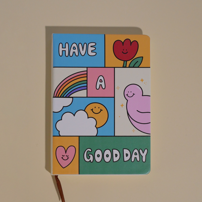 Have a Good Day Notebook
