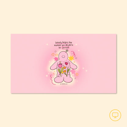 Beauty Begins When You Are Yourself Wallpaper