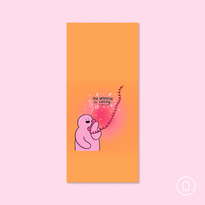 The Universe Is Calling Wallpaper